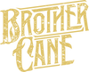 Brother Cane